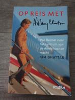 Op Reis Met Hillary Clinton - Kim Ghattas, Ophalen of Verzenden, Gelezen, Kim Ghattas