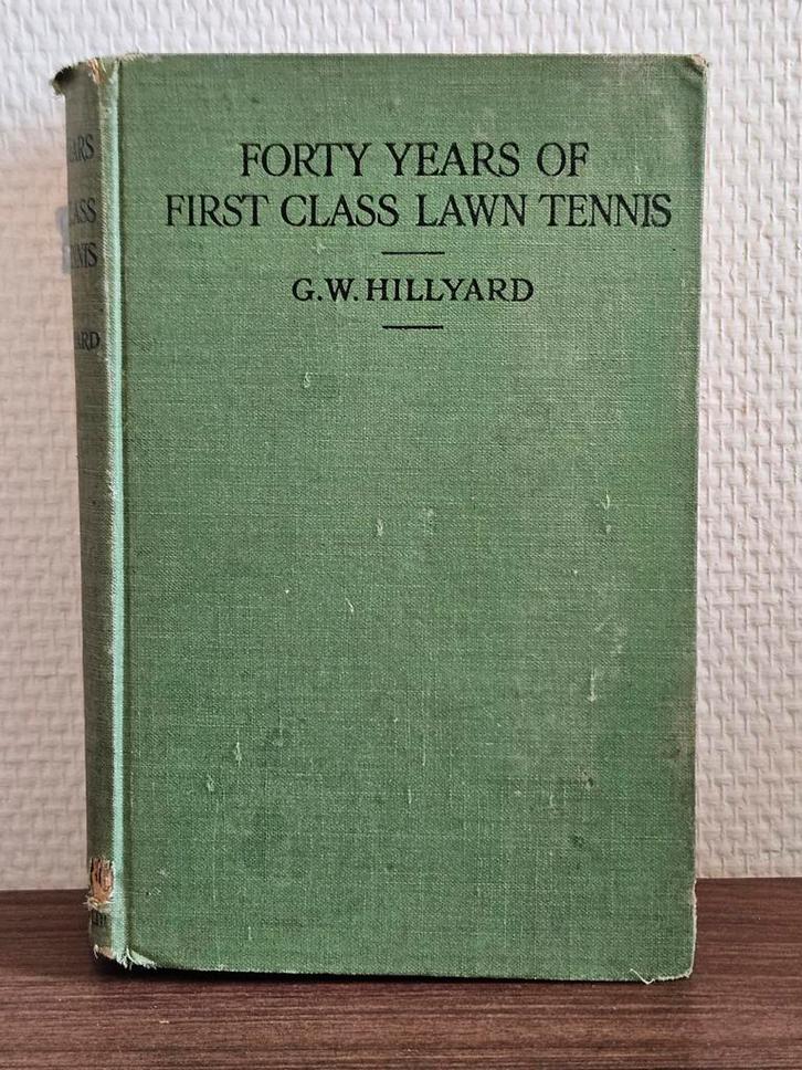 Antiek boek Tennis Fourty Years of first class lawn tennis, Boeken, Sportboeken, Gelezen, Ophalen of Verzenden