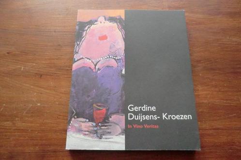 schildersboek - Gerdine Duijsens-Kroezen - In Vino Veritas, Boeken, Kunst en Cultuur | Beeldend, Zo goed als nieuw, Schilder- en Tekenkunst