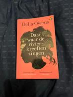 Daar waar de rivierkreeften zingen - Delia Owens, Ophalen of Verzenden, Gelezen, Nederland