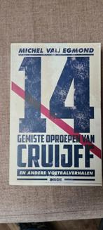 14 Gemiste oproepen van Cruijff, Nieuw, Balsport, Michel van Egmond, Ophalen