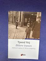Tjeerd Vrij - Bittere tranen: Jodenvervolging Tiel, Boeken, Ophalen of Verzenden, 20e eeuw of later, Zo goed als nieuw