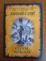 Elfensprook/ Raymond E. Feist, Ophalen of Verzenden, Zo goed als nieuw, Raymond E. Feist