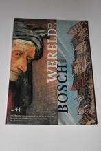 Boek De wereld van Bosch, Ophalen, Zo goed als nieuw, Schilder- en Tekenkunst