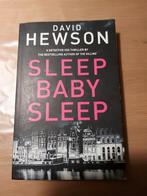 Sleep Baby Sleep - David Hewson Thriller, Ophalen of Verzenden, Zo goed als nieuw, David Hewson