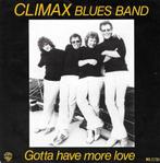 Single (1980) Climax Blues Band - Gotta have more Love, Overige formaten, Gebruikt, Ophalen of Verzenden, 1980 tot 2000