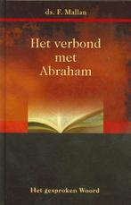 Verbond met Abraham  Ds. F. Mallan  9789079879014, Ophalen of Verzenden, Zo goed als nieuw, Ds. F. Mallan, Christendom | Protestants