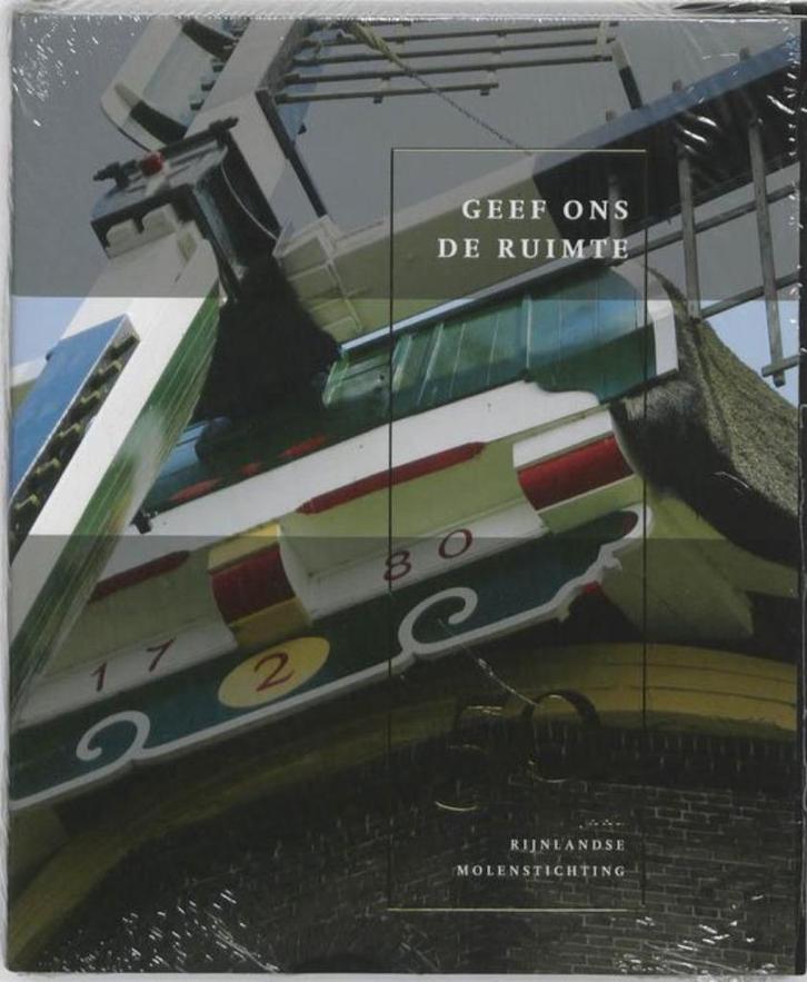 Geef ons de ruimte. 50 jaar RIJNLANDSE MOLENSTICHTING, Boeken, Geschiedenis | Stad en Regio, Zo goed als nieuw, 19e eeuw, Ophalen of Verzenden