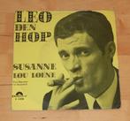 7" single - Leo den Hop - Susanne, Cd's en Dvd's, Vinyl Singles, Ophalen, Gebruikt, Nederlandstalig