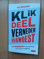 Ina Brouwer - Klik, deel, verneder, verwoest - bangalijsten, Nieuw, Ophalen of Verzenden, Ina Brouwer, Overige onderwerpen