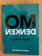 Omdenken op het werk - Berthold Gunster, Ophalen of Verzenden, Zo goed als nieuw, Management