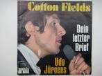 UDO JÚRGENS # COTTON FIELDS/DIEN LETZTER BRIEF( ORIGINEEL), Ophalen of Verzenden, Zo goed als nieuw, Overige formaten, Levenslied of Smartlap