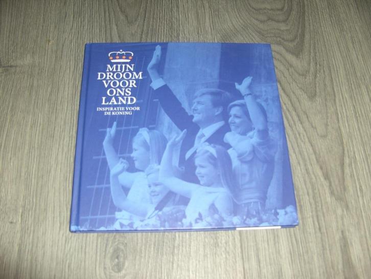 Boek mijn droom voor ons land, Verzamelen, Koninklijk Huis en Royalty, Nieuw, Tijdschrift of Boek, Nederland, Ophalen of Verzenden