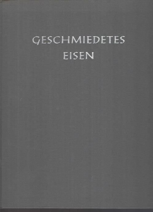 Geschmiedetes Eisen, Boeken, Techniek, Gelezen, Metaaltechniek, Ophalen of Verzenden