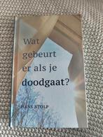 Hans Stolp - Wat gebeurt er als je dood gaat?, Achtergrond en Informatie, Ophalen of Verzenden, Zo goed als nieuw, Hans Stolp