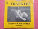 Frank Lee - Mieters klein ventje - Ik ben blij, Ophalen, Zo goed als nieuw, Overige formaten, Levenslied of Smartlap