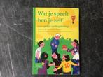Wat je speelt ben je zelf, Boeken, Ophalen of Verzenden, Gelezen