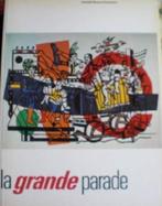 LA GRANDE PARADE * Stedelijk Museum Amsterdam *, Boeken, Verzenden, Zo goed als nieuw, Schilder- en Tekenkunst, Stedelijk Museum Amsterdam