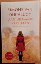 Aan Niemand Vertellen - Simone van der Vlugt (Nieuwstaat), Ophalen of Verzenden, Nieuw, Simone van der Vlugt