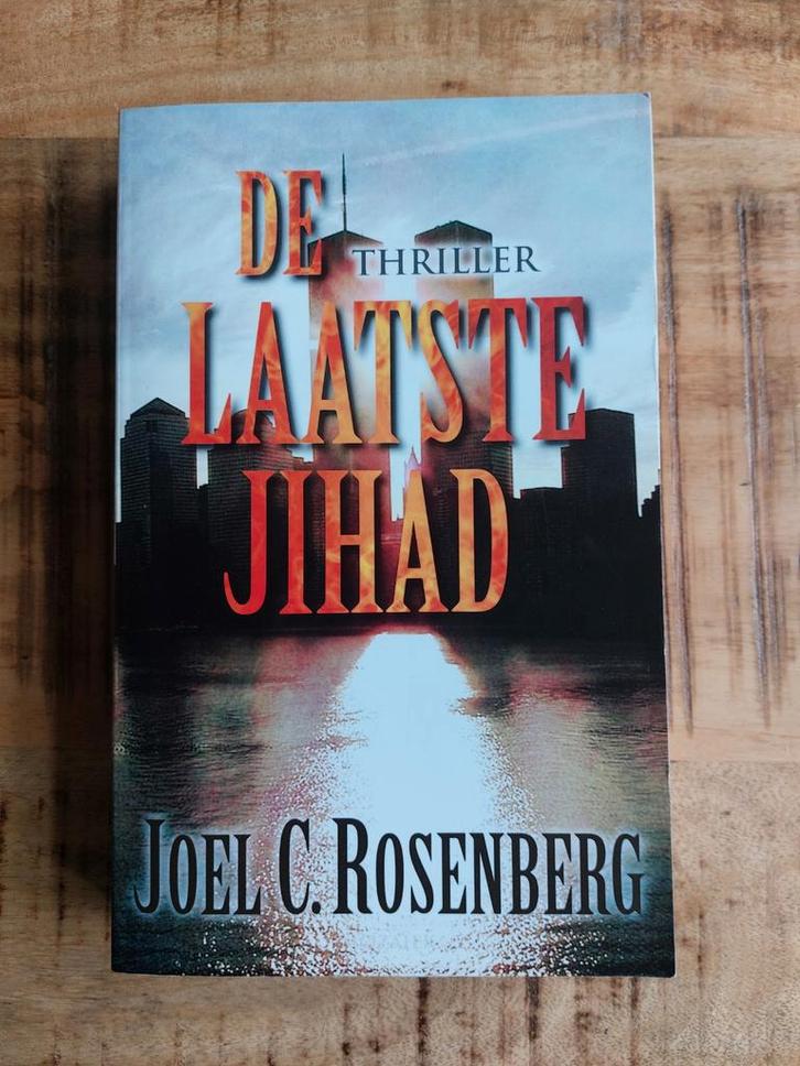 De Laatste Jihad - Joel C. Rosenberg, Boeken, Thrillers, Gelezen, Ophalen of Verzenden