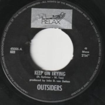 Outsiders -Keep On Trying & That's Your Problem  -Nederbeat- beschikbaar voor biedingen