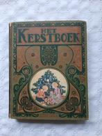 "Het Kerstboek" antiek kinderboek, Diverse auteurs, Ophalen of Verzenden