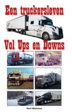 Boek een truckersleven vol ups en downs, Ophalen of Verzenden, Zo goed als nieuw