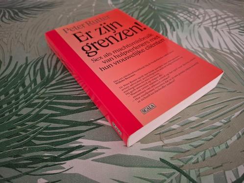 ER ZIJN GRENZEN - Sex als machtsmisbruik - P. Rutter, Boeken, Psychologie, Zo goed als nieuw, Verzenden