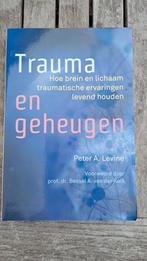 Peter A. Levine - Trauma en geheugen, Peter A. Levine, Sociale psychologie, Ophalen of Verzenden, Zo goed als nieuw