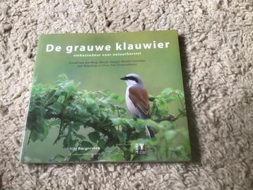 De Grauwe Klauwier - Natuurherstel nieuw opbr giro555 beschikbaar voor biedingen