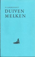 S. Carmiggelt, Duiven melken., Boeken, Literatuur, Ophalen of Verzenden, Zo goed als nieuw, Nederland