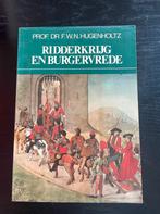 Ridderkrijg en Burgervrede - Prof. Dr. F.W.N. Hugenholtz, Ophalen of Verzenden, 20e eeuw of later, Gelezen