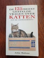 Boek - de 125 meest gestelde vragen over katten -John Malone, Ophalen of Verzenden, Gelezen