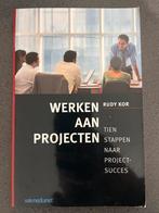 Werken aan Projecten - Rudy Kor, Ophalen of Verzenden, Zo goed als nieuw, Management