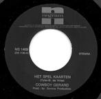 Cowboy Gerard - Het Spel Kaarten (Single), Cd's en Dvd's, Vinyl Singles, Gebruikt, 7 inch, Single, Ophalen of Verzenden