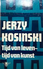 Jerzy Kosinski - Tijd van leven-Tijd van kunst, Ophalen of Verzenden, Gelezen, Europa overig