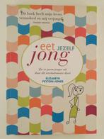 Peyton-Jones, Elizabeth - Eet jezelf jong / Zie er jaren jon, Boeken, Verzenden, Gelezen, Dieet en Voeding