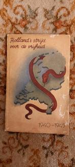 Zeldzaam boekje: Holland's strijd voor de vrijheid 1940 1945, Verzamelen, Militaria | Tweede Wereldoorlog, Ophalen of Verzenden