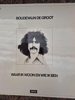 Boudewijn de Groot - Waar Ik Woon En Wie Ik Ben LP, Ophalen of Verzenden, Gebruikt, Pop