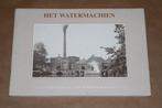 Het Watermachien - Stoomgemaal Vier Noorder Koggen, Boeken, Geschiedenis | Stad en Regio, Ophalen of Verzenden, 20e eeuw of later