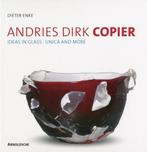 Andries Dirk Copier Ideas in Glass: Unica and More chcs, Boeken, Ophalen of Verzenden, Nieuw, Overige onderwerpen, Andries Dirk Copier
