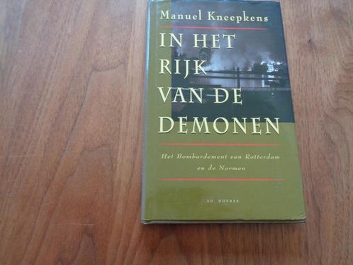 In het rijk van de demonen - Bombardement op Rotterdam, Boeken, Geschiedenis | Stad en Regio, Nieuw, 20e eeuw of later, Ophalen of Verzenden