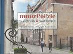 muurPoëzie in Zutphen&Warnsveld - Mannink/Drent, Ophalen of Verzenden, Mannink/Drent, 20e eeuw of later, Gelezen
