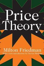 Price Theory Auteur: Milton Friedman 4th ed 2008, Boeken, Ophalen of Verzenden, Beta, Zo goed als nieuw, WO