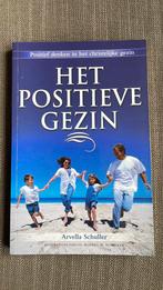 Het positieve gezin - Arvella Schuller, Christendom | Protestants, Ophalen of Verzenden, Zo goed als nieuw, Arvella Schuller