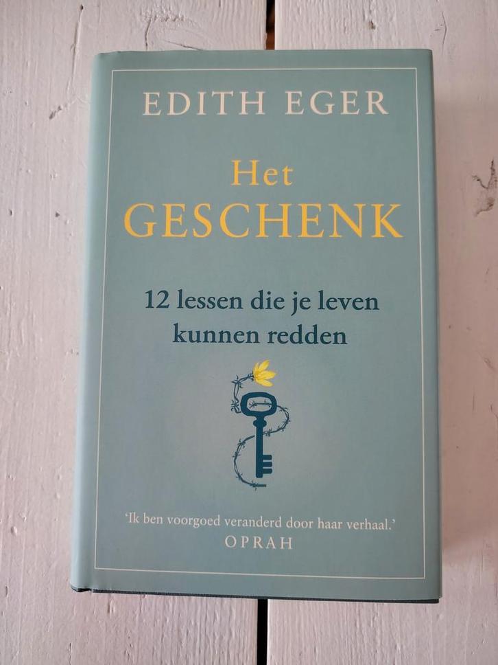 Het geschenk - 12 lessen die je leven kunnen redden E. Eger, Boeken, Psychologie, Zo goed als nieuw, Overige onderwerpen, Ophalen of Verzenden