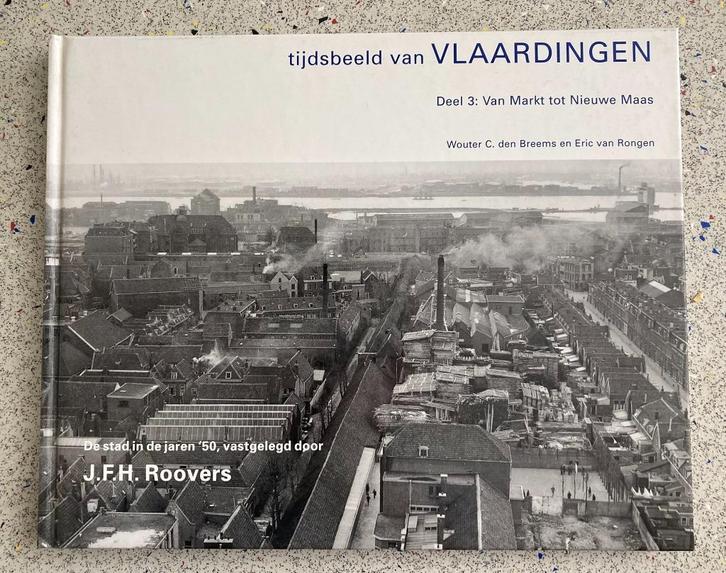 Tijdsbeeld van Vlaardingen Deel 3 Van Markt tot Nieuwe Maas, Boeken, Geschiedenis | Stad en Regio, Zo goed als nieuw, Verzenden