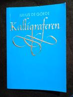 Julius de Goede, Kalligraferen, Boeken, Ophalen of Verzenden, Gelezen