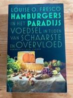 Louise Fresco - Hamburgers in het Paradijs, Louise Fresco, Maatschappij en Samenleving, Ophalen of Verzenden, Zo goed als nieuw