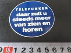 sticker telefunken daar zult u steeds meer van zien en horen, Verzamelen, Ophalen, Zo goed als nieuw, Bedrijf of Vereniging
